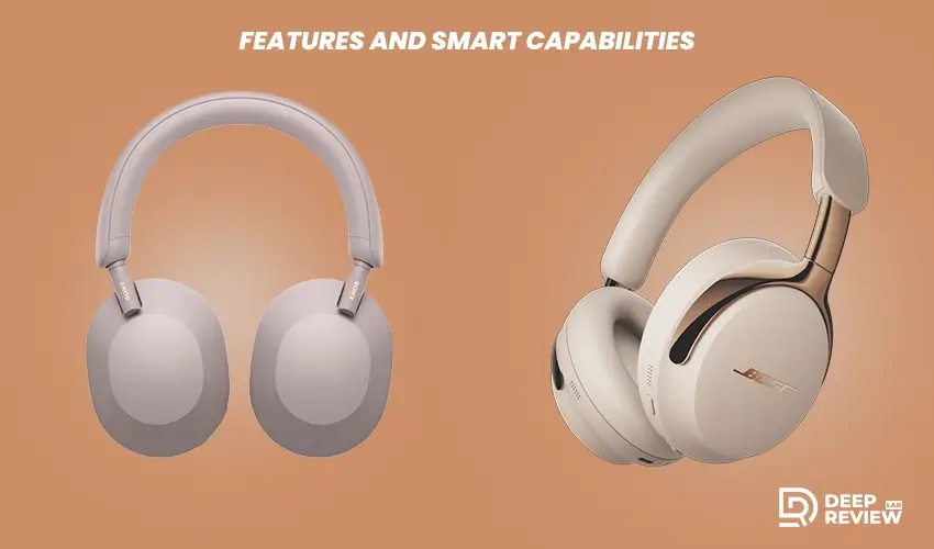 bose quietcomfort ultra and sony wh-1000xm5 features and smart capabilities