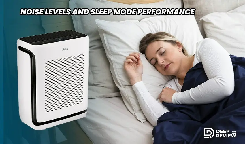 levoit noise levels and sleep performance