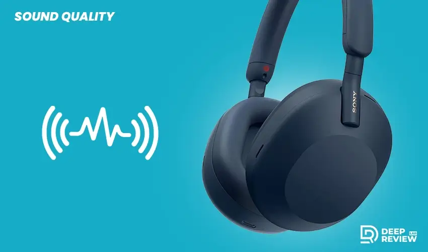 Sony WH-1000XM5 sound quality