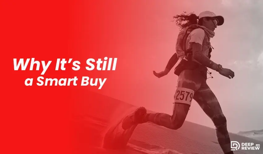 why It’s still a smart buy
