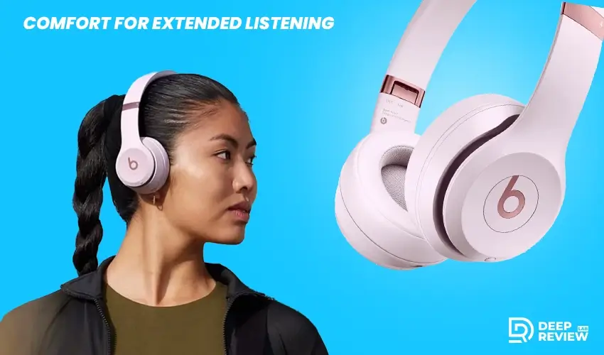 comfort for extended listening