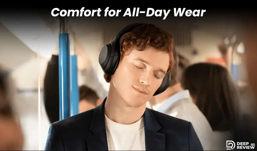 sony comfort for all-day wear