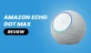 amazon echo dot max review