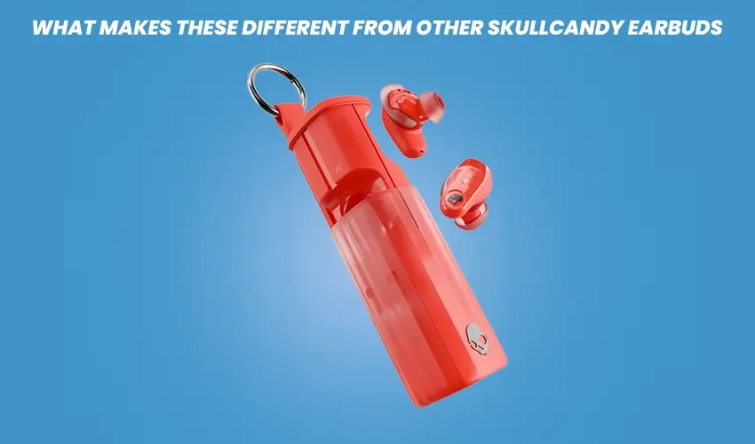 what makes skullcandy method 360 anc different from other earbuds