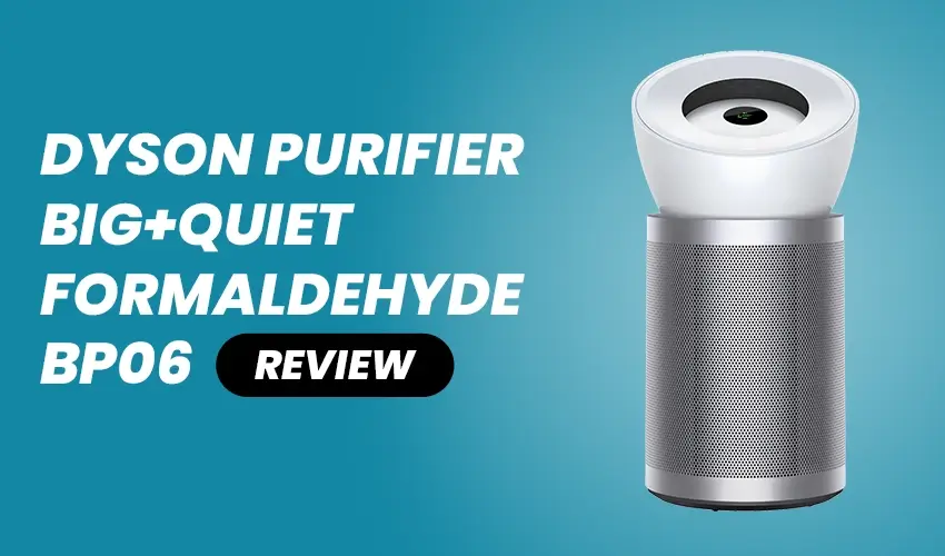 dyson purifier big+quiet formaldehyde bp06