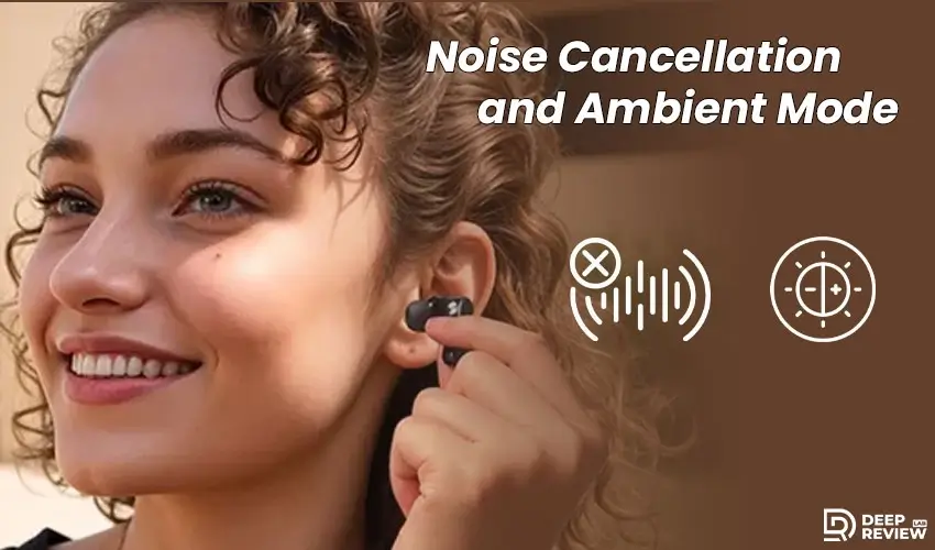 noise cancellation and ambient mode