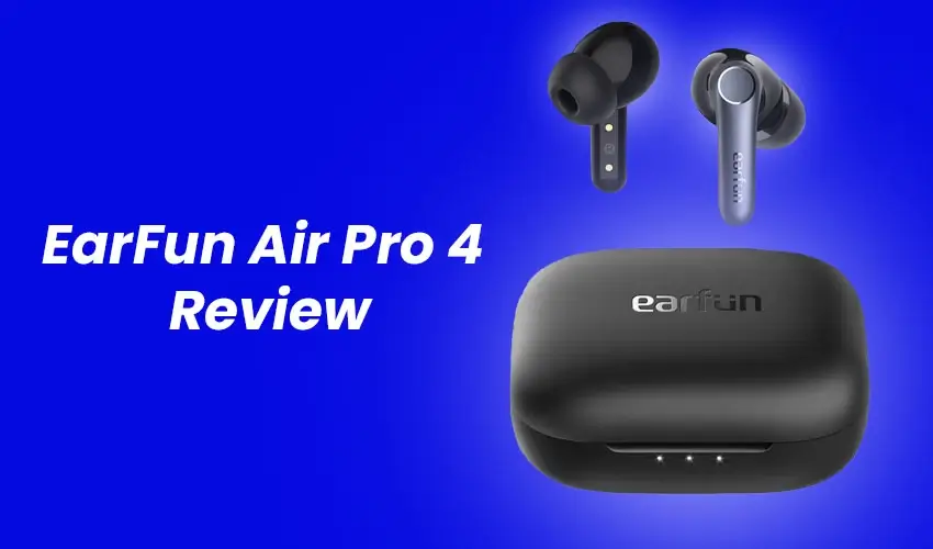 earfun air pro 4 review